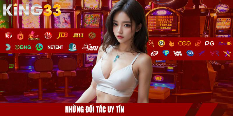 KING33 🎖️ Mở Tài Khoản Hội Viên Nhận 133k Ngay Hôm Nay ✔️ 7 Những đối tác uy tín