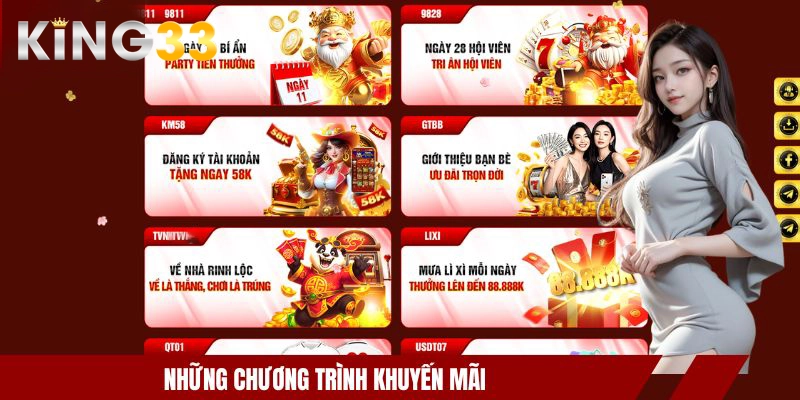 KING33 🎖️ Mở Tài Khoản Hội Viên Nhận 133k Ngay Hôm Nay ✔️ 11 Những chương trình khuyến mãi