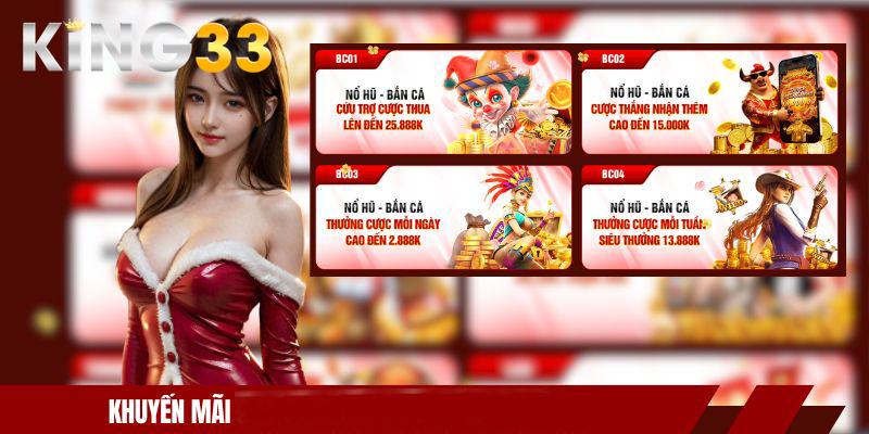 Khuyến mãi KING33 mới nhất về bắn cá nổ hũ