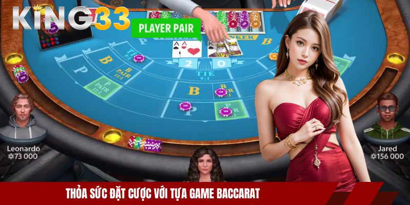 Live Casino Trực Tuyến Tại KING33 - Rinh Ngay Quà Khủng 3 Thỏa sức đặt cược với tựa game Baccarat