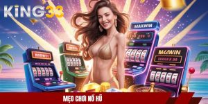 mẹo chơi nổ hũ